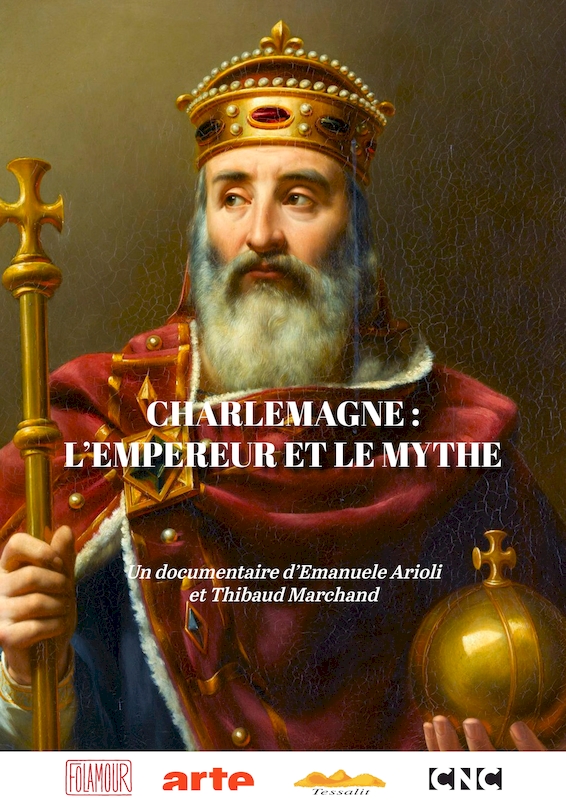 Charlemagne : L'empereur et le mythe