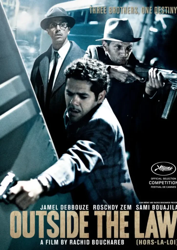 Affiche du film "Hors la Loi" avec Jamel Debouze, Roschdy Zem, Sami Bouajila